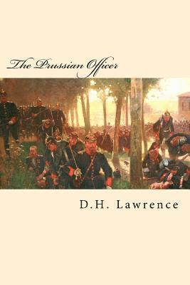 D. H. Lawrence - The Prussian Officer, Häftad