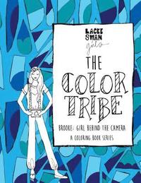 bokomslag The Color Tribe: A Coloring Book Series for Girls