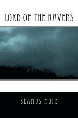 Lord of the Ravens 1