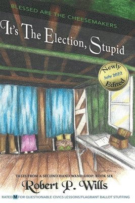 It's the Election, Stupid 1