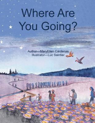 Mary Ellen Cardenas - Where Are You Going?, Häftad