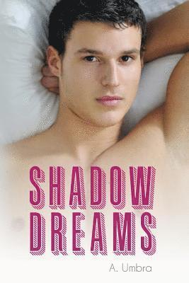 Shadow Dreams 1