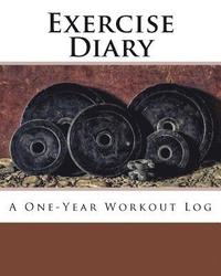 bokomslag Exercise Diary: A One-Year Workout Log