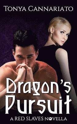 Dragon's Pursuit: A Red Slaves Novella 1