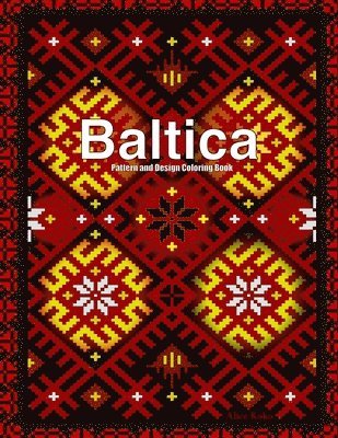Baltica II: Pattern and Design Coloring Book 1