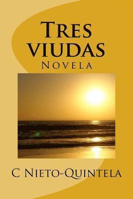 bokomslag Tres viudas: Novel