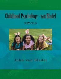 bokomslag Childhood Psychology - van Bladel