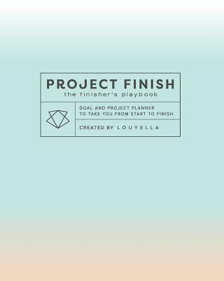 Deneen Warmington - Project Finish: The Finisher's Playbook, Häftad