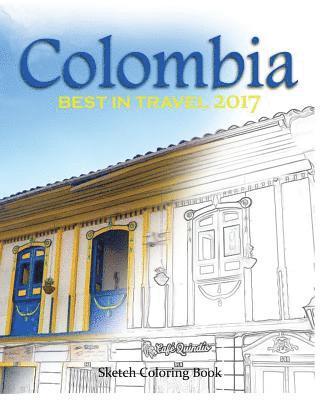 Colombia Sketh Coloring Book: Best In Travel 2017