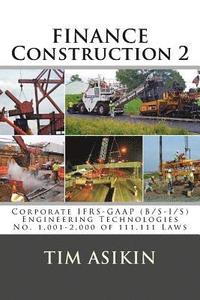 bokomslag Finance Construction-2: Corporate IFRS-GAAP (B/S-I/S) Engineering Technologies No. 1,001-2,000 of 111,111 Laws