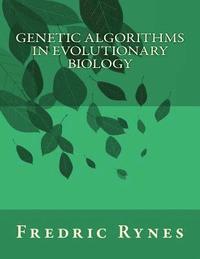 bokomslag Genetic Algorithms in Evolutionary Biology
