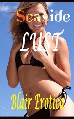 Blair Erotica - Seaside Lust, Häftad
