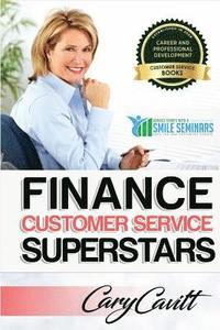 bokomslag Finance Customer Service Superstars: Six attitudes that bring out our best