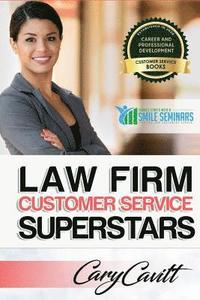 bokomslag Law Firm Customer Service Superstars: Six attitudes that bring out our best