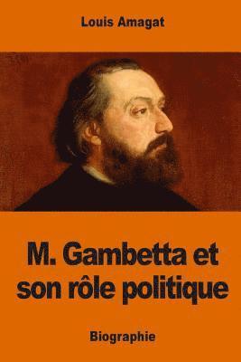 bokomslag M. Gambetta et son rôle politique