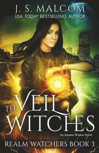 bokomslag The Veil Witches: Realm Watchers Book 3: An Autumn Winters Novel