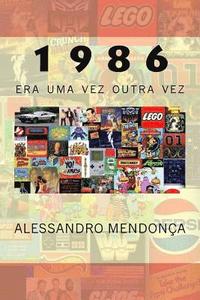 bokomslag 1986: Era Uma Vez Outra Vez