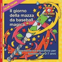 bokomslag Italian Magic Bat Day in Italian: Kids Baseball Books for ages 3-7