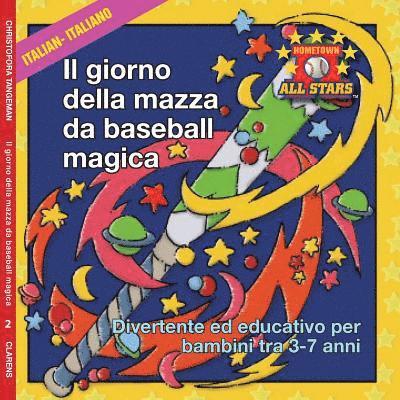 Italian Magic Bat Day in Italian: Kids Baseball Books for ages 3-7 1