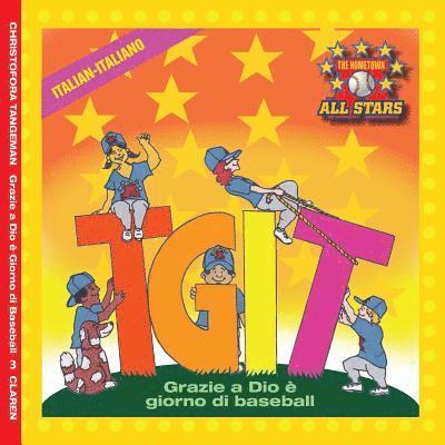 Italian TGIT, Thank Goodness It's T-Ball Day in Italian: kids baseball books for ages 3-7 1