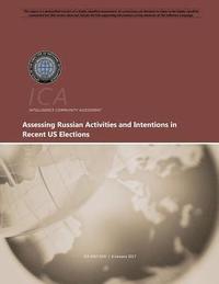bokomslag Assessing Russian Activities and Intentions in Recent US Elections