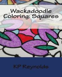 bokomslag Wackadoodle Coloring: Squares