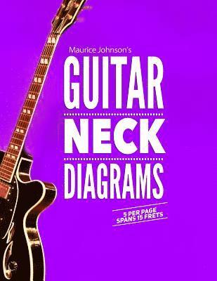 bokomslag Maurice Johnson's GUITAR NECK DIAGRAMS