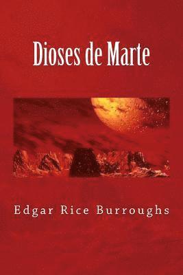Edgar Rice Burroughs, K. y. Scott - Dioses de Marte, Häftad