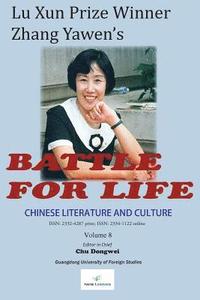 bokomslag Chinese Literature and Culture Volume 8: Lu Xun Prize Winner Zhang Yawen's Battle for Life