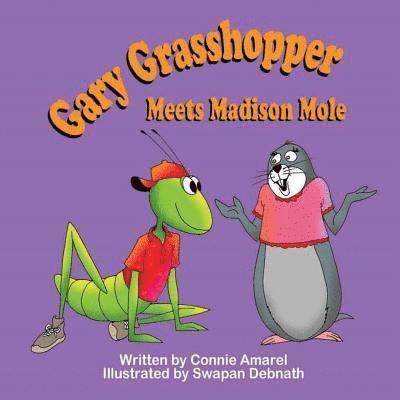 Gary Grasshopper Meets Madison Mole 1