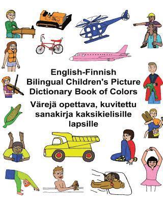 English-Finnish Bilingual Children's Picture Dictionary Book of Colors Värejä opettava, kuvitettu sanakirja kaksikielisille lapsille 1