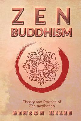 bokomslag Zen Buddhism: : Theory and Practice of Zen meditation