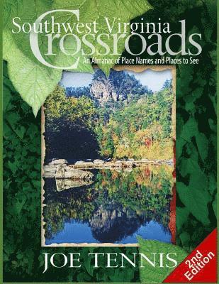 bokomslag Southwest Virginia Crossroads: Second Edition: An Almanac of Place Names and Places to See