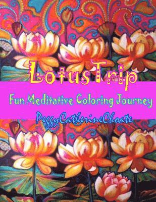 Lotus Trip: Adult coloring book 1