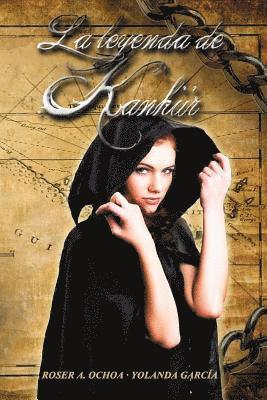 Yolanda Garcia, Roser a. Ochoa - La leyenda de Kahnur, Häftad