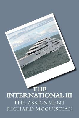 The International III: The Assignment 1