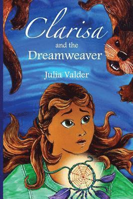 Clarisa and the Dreamweaver 1