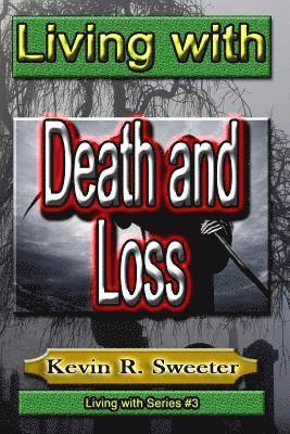 #3 Living with Death and Loss 1