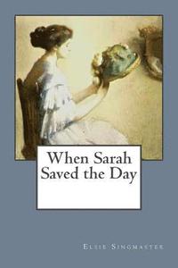 bokomslag When Sarah Saved the Day