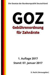bokomslag Gebührenordnung für Zahnärzte (GOZ), 1. Auflage 2017