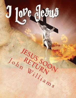 Jesus Soon Return 1