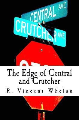 The Edge of Central and Crutcher 1