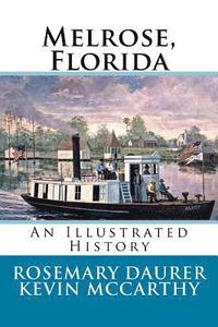 bokomslag Melrose, Florida: An Illustrated History