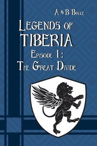 bokomslag Legends of Tiberia - Episode 1