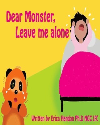 Erica Handon - Dear Monster, Leave me Alone!, Häftad