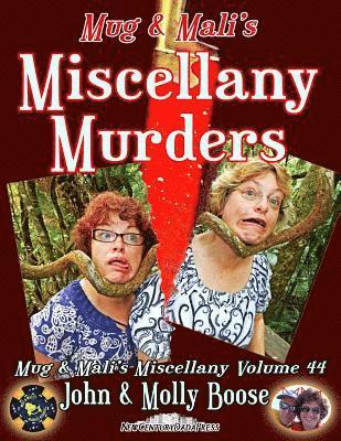 Molly L. Boose, John H. Boose - Mug & Mali's Miscellany Murders: Mug & Mali's Miscellany Volume 44, Häftad