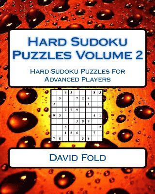 David Fold - Hard Sudoku Puzzles Volume 2: Hard Sudoku Puzzles For Advanced Players, Häftad