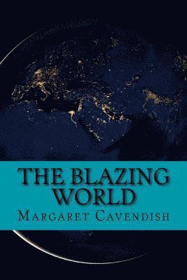 bokomslag The blazing world (Special Edition)