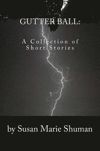 bokomslag Gutter Ball: A Collection of Short Stories