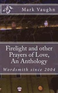 bokomslag Firelight and other Prayers of Love, An Anthology